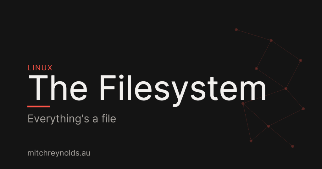 Everything’s a File: The Linux Filesystem