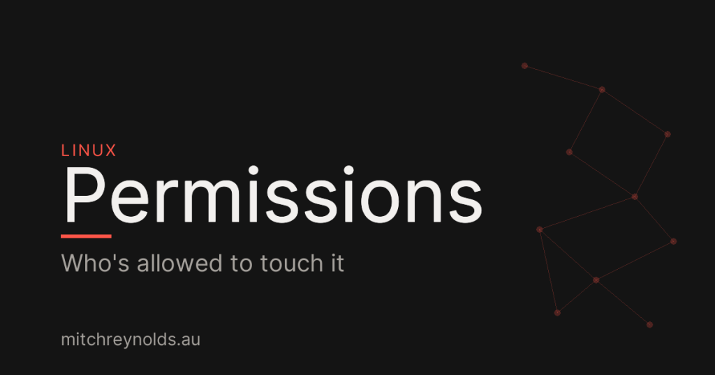 Permissions: Who’s Allowed to Touch It