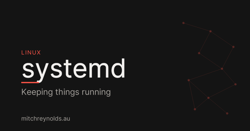 systemd: Teaching Linux to Keep Things Running